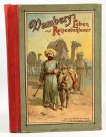 (Vámbéry Ármin utazásai) Katscher, Berta.: Hermann Vámbéry`s Leben und Reiseabenteuer. Der Jugend er...