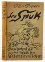 Piper, Otto: Der Spuk : 250 Geschehnisse aller Arten u. Zeiten aus d. Welt d. Übersinnlichen. [ Münc...