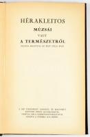Hérakleitos múzsái vagy a természetről. Pontos irányítás az élet célja felé. Kövendi Dénes bevezetés...