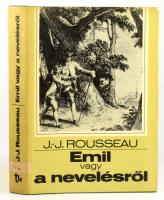 J. - J. Rousseau: Emil vagy a nevelésről. Ford.: Győry János. Bp., 1978, Tankönyvkiadó. Nyíri Tamás ...