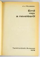 J. - J. Rousseau: Emil vagy a nevelésről. Ford.: Győry János. Bp., 1978, Tankönyvkiadó. Nyíri Tamás ...