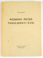 Őry Miklós: Pázmány Péter tanulmányi évei. Eisenstadt / Kismarton, 1970, Prugg Verlag. 
Nyíri Tamás...