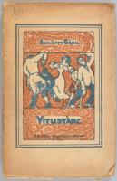 Szilágyi Géza: Vitustánc. Novellák. Bp., 1918, Grill Károly, 248+[4] p. Első kiadás. Kiadói papírköt...