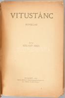 Szilágyi Géza: Vitustánc. Novellák. Bp., 1918, Grill Károly, 248+[4] p. Első kiadás. Kiadói papírköt...