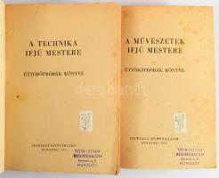 Úttörőpróbák könyve, 2 kötet: A művészetek ifjú mestere.; A technika ifjú mestere. Bp., 1955, Ijfúsá...