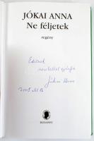 Jókai Anna: Ne féljetek. A szerző, Jókai Anna (1932-2017), a Nemzet Művésze címmel kitüntetett, kéts...
