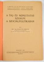 Bonczos Miklós: A táj- és népkutatás szerepe a szociálpolitikában. A Magyar Táj- és Népismeret Könyv...