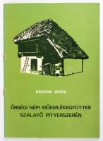 Bárdosi János: Őrségi népi műemlékegyüttes Szalafő Pityerszerén. Vas Megyei Múzeumok Katalógusai 82....