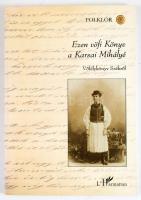 Ezen vöfi könyv a Karsai Mihályé. Vőfélykönyv Székről. Szerk.: Fazekas Zsuzsa. Folklór. Bp., 2010, E...