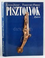Lugosi József - Temesváry Ferenc: Pisztolyok. Bp., 1989, Zrínyi. Gazdag fekete-fehér és színes képan...