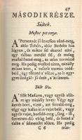 Szakáts mesterségnek könyvetskéje, mellyben Külömb-külömb-féle válogatott tzifra, jó, egésséges, has...