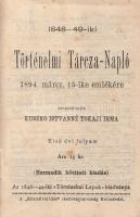 1848-49-iki történelmi tárcza-napló 1894. márcz, 15-ike emlékére. Összeállította Kuszkó Istvánné Tok...
