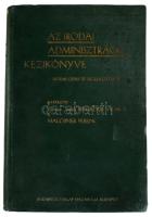Hegedűs Vilmos - Malcsiner Ferenc: Az irodai adminisztráció kézikönyve. Irodai gépek és segédeszközö...