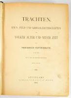 Hottenroth, Friedrich: Trachten, Haus-, Feld- und Kriegsgeräthschaften der Völker alter und neuer Ze...