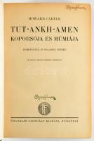 [Howard Carter (1874-1939)] Carter, Howard: Tut-Ankh-Amen koporsója, és múmiája. Fordította: Dr. Bal...
