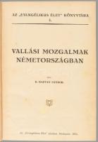 Raffay Sándor: Vallási mozgalmak Németországban. Az "Evangélikus Élet" könyvtára I. Bp., 1...