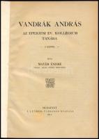 Mayer Endre 2 műve (egy kötetben): Vandrák András, az eperjesi ev. kollégium tanára. Bp., 1911, Luth...