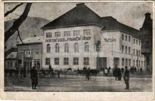 Técső, Tacovo; Okresní soud a Financní Úrady / Járásbíróság, Pénzügyi palota / district court, finan...