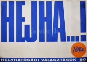 Kemény György (1936- ): "Hejha...!" Helyhatósági választások '90, Fidesz választási p...
