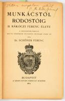 Schöner Ferenc: II. Rákóczi Ferenc: Munkácstól Rodostóig. Bp., 1914, Szent-István-Társulat. Kiadói i...