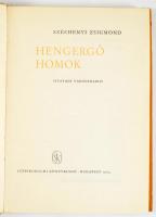 Széchenyi Zsigmond: Hengergő homok. Sivatagi vadásznapló. Bp., 1964., Szépirodalmi. Kiadói félvászon...