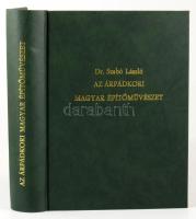 Szabó László: Az Árpádkori magyar építőművészet. Bp., 1913. (Budapesti Hírlap-ny.), 400 p. Egyetlen ...