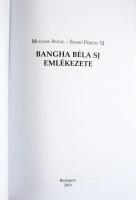 Molnár Antal - Szabó Ferenc: Bangha Béla SJ emlékezete. Bp., 2010, Szerzői. Kiadói papírkötés