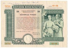 1955. Budapest "Hatodik Békekölcsön - a Magyar Népköztársaság nyereménykölcsöne" 200Ft ért...