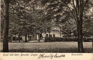 1914 Királyhida, Bruckújfalu Tábor, Brucker Lager, Bruckneudorf; Hauptwache / Osztrák-magyar főőrség...