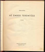Jean Effel: Az ember teremtése. Ford.: Bartócz Ilona, Boldizsár Iván. Bp., 1957, Magvető. Második ki...