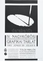 Győrffy Sándor (1951-): IV. Nagykőrösi Grafikai Tárlat, 1993. Kiállítási plakát, szitanyomat, papír,...