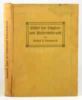 (Biedermeier üvegek) Pazaurek, Gustav E.: Gläser der Empire- und Biedermeierzeit


Leipzig,, 1923...
