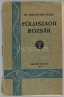 Ifj. Kolozsváry József: Földszagu rózsák. A szerző által DEDIKÁLT példány! Turda - Torda, 1931, Füss...