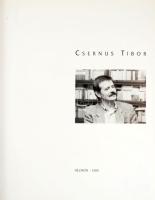 Csernus Tibor. Szerk.: Varga Zsuzsa. (Bp., 2000), Helikon, 179+(5) p. Színes reprodukciókkal gazdago...