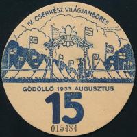 1933 IV. Cserkész Világjamboree Gödöllő, utazási kedvezményre jogosító kitűző a 15. napra /
Scout W...