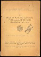 Buda és Pest 1686. évi visszafoglalásának egykorú irodalma. 1683-1718. A Fővárosi Nyilvános Könyvtár...