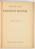 Cholnoky Jenő: Erdélyi képek. A Magyar Földrajzi Társaság könyvtára. [Bp., 1941], Franklin-Társulat,...
