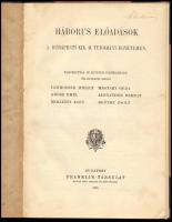 Lenhossék Mihály et al.: Háborús előadások a Budapesti Kir. M. Tudomány-Egyetemen. Elmondották az eg...