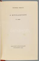 Thomas Mann: A kiválasztott. Bp., 1959, Magvető. 2. kiadás. Kissé foltos kiadói egészvászon-kötés, s...