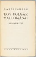 Márai Sándor: Egy polgár vallomásai I-II. kötet. Bp.,(1934),Pantheon,(Tolnai-ny.), 315+5; 319+1 p. E...