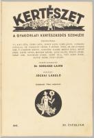 1941 Kertészet. A gyakorlati kertészkedés szemléje. Felelő szerk.: Dr. Kerekes Lajos. Szerk.: Jécsai...