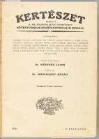 1931 Kertészet. A gyakorlati kertészkedés szemléje. Felelő szerk.: Dr. Kerekes Lajos. Szerk.: Dr. Je...