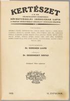 1932 Kertészet. A gyakorlati kertészkedés szemléje. Felelő szerk.: Dr. Kerekes Lajos. Szerk.: Dr. Je...