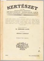 1933 Kertészet. A gyakorlati kertészkedés szemléje. Felelő szerk.: Dr. Kerekes Lajos. Szerk.: Jécsai...