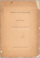 Markó Árpád: Rákóczi mint hadvezér. Bp., é.n. Franklin. 327-362p. Kissé viseltes kiadói papírkötés, ...