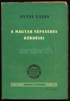 Antal Lajos: A magyar népesedés kérdései /Magyar Nemzetbiológiai Intézet könyvei 10./ Budapest, 1942...