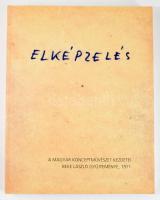 Beke László (szerk.): Elképzelés (A magyar konceptművészet kezdetei - Beke László gyűjteménye). 1971...