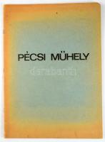 Pécsi Műhely. Pécs, 1972. november 10-26. Tudomány és Technika Háza. H.n., 1972, Pécsi Tempó Rota. F...