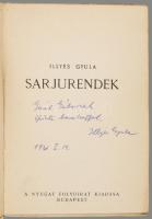 Illyés Gyula: Sarjurendek. A szerző, Illyés Gyula (1902-1983) költő, író, drámaíró, műfordító, szerk...