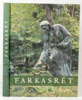 Tóth Vilmos: Farkasrét. A kötetet szerk. és a képaláírásokat írta: - - . Fényképezte: Antall Péter é...